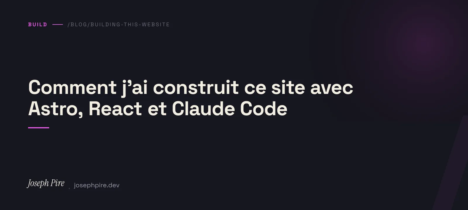 Visuel d'en-tête — Comment j'ai construit ce site avec Astro